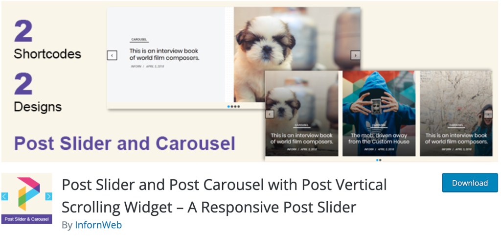 Post Slider and Post Carousel allows you to display your blog posts in a very beautiful slider or carousel that will be appealing to your reader.